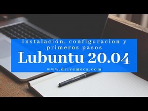 Lubuntu 20.04 - Instalación, configuracion y primeros pasos