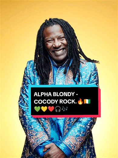 Alpha Blondy - Cocody Rock: A Reggae Anthem
