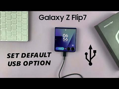 How To Change Default USB Configuration On Samsung Galaxy Z Flip 7