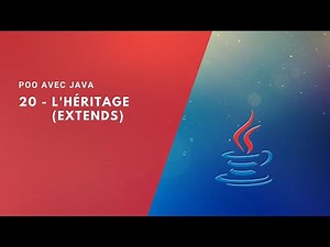 POO avec Java 20 - L'héritage (البرمجة بلغة جافا)