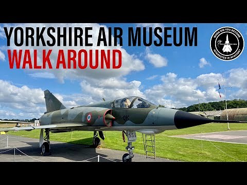 Yorkshire Air Museum | Walk Around