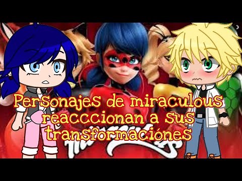 Personajes de Miraculous Ladybug Reaccionan a sus transformaciones|||| Gacha|| P🐝🐞 #miraculous #ml