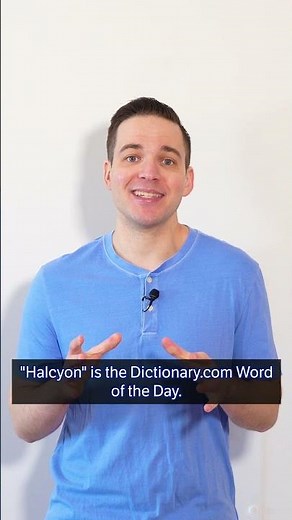 Word of the Day: halcyon