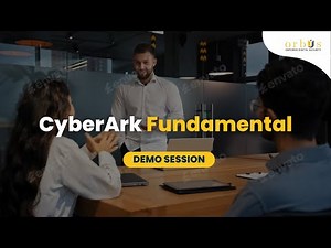 CyberArk Fundamentals Demo Session - A Complete Guide to Privileged Access Management