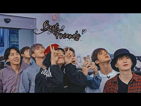 BTS [FMV] ─ best friend༄