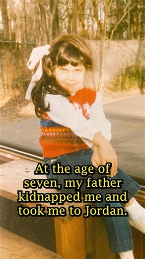She was Kidnapped and Taken to Jordan: Where is She Now?