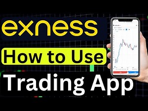 How to Use Exness Trading App
