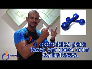 4 exercícios para você fazer em casa com os halteres.