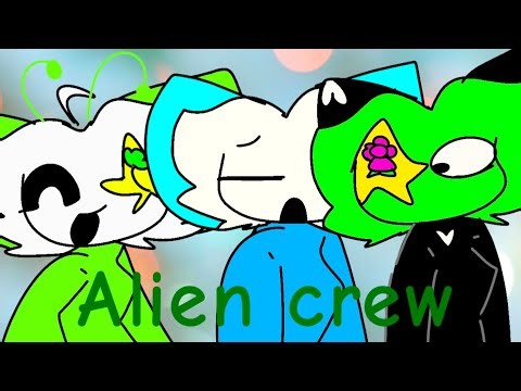 Alien crew | this will prob be copyright:_)| video by @Bananaloving472offcial |