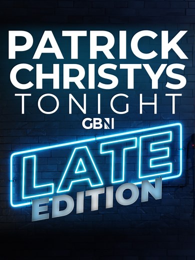 Patrick Christys Tonight Late Edition | GB News