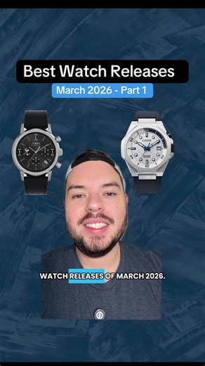 These are five of the best watch releases for men in March, 2026 -Part 1! #watchtok #newreleases #menswatches #watchenthusiast #greenscreen