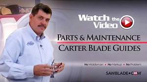 Carter Video Training: Carter Blade Guides Adjustment - SawbladeTV