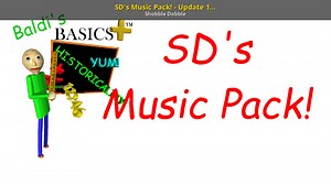 SD's Music Pack! - Update 1 (V0.14.X) Mod for Baldi's Basics | Baldi Mods
