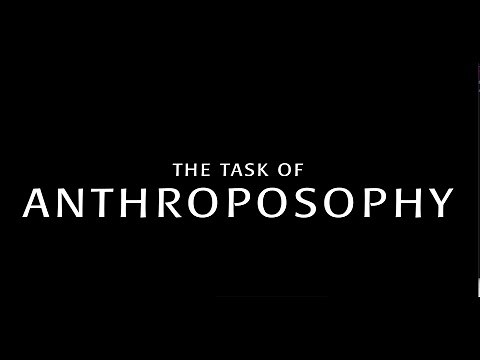 The Task of Anthroposophy as spoken by Rudolf Steiner