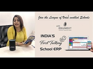 India's First "Talking School ERP" - Edunext Technologies Pvt Ltd.
