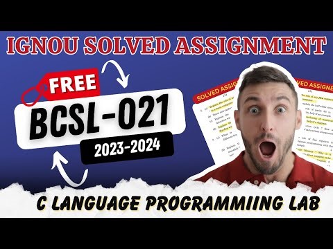 BCSL-021 Solved Assignment 2023-24 | IGNOU BCA Free Assignment Solution SEM 2 BCSL 21| By ISM