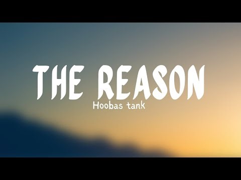 Hoobas tank - The reason (Lyrics) I'm not a perfect person