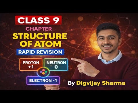 Class 9 Structure of Atom Rapid Revision | Chapter 4 Science | Full Chapter in One Shot