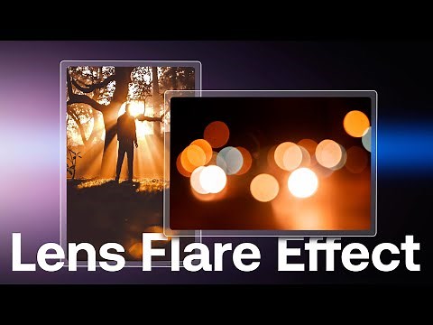 How To Use Lens Flares And Light Leaks To Make Your Videos Look Awesome!