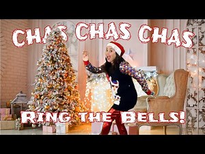Chas Chas Chas - Que Suene el Cascabel | Ring the Bells! - Christmas Dance Song with Holiday Bells!