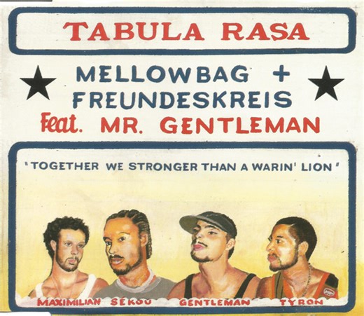 Mellowbag   Freundeskreis Feat. Mr. Gentleman - Tabula Rasa