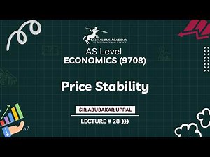 28. AS Economics _ Price Stability (Part 2) _ Lecture 28
