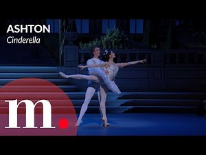 Marianela Núñez & Vadim Muntagirov perform Ashton's Cinderella