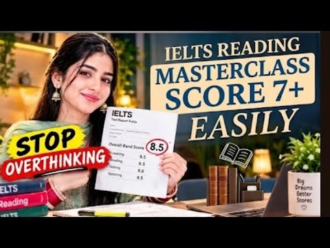 FAILED IN IELTS READING? The masterclass Score 7+ With This Simple Formula | IELTS Reading