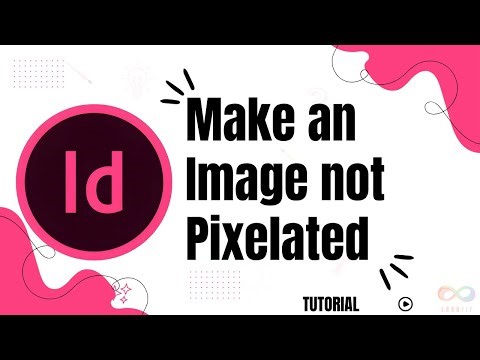 How to make an image not pixelated in InDesign