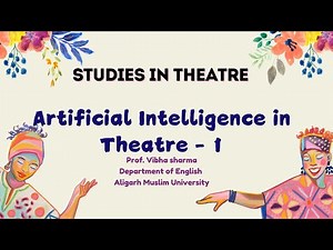 Artificial Intelligence in Theatre - 1