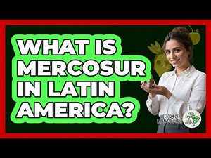 What Is Mercosur In Latin America?