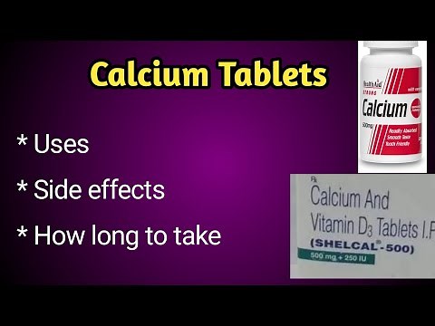 Calcium Tablets Uses and Side Effects .
