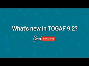 What's new in The TOGAF Standard Version 9.2? - Good e-Learning