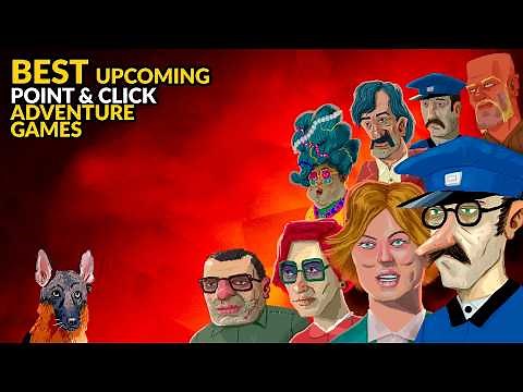 Best Upcoming Point & Click Adventure Games