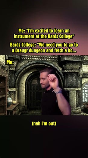 When you join the Bards College in Skyrim! #skyrim