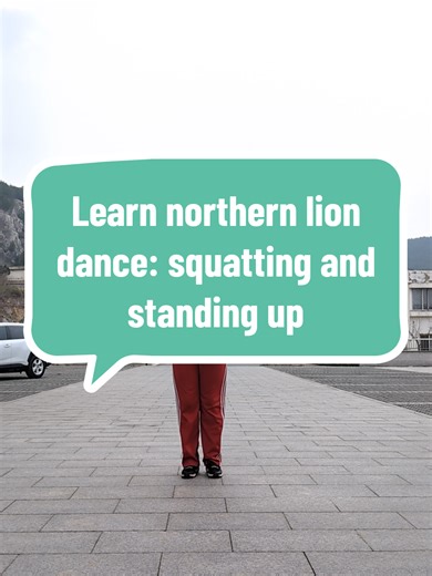 Northern Lion Dance: Squat & Stand Tutorial