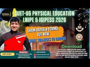 CUET-UG LNIPE Physical Education 2026 Forms & Exam Dates Out | IGIPESS 2026
