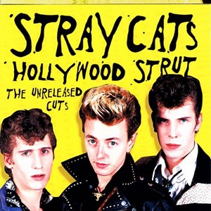 Stray Cat Strut - Stray Cats: Song Lyrics, Music Videos & Concerts