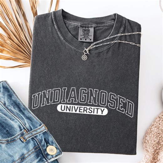 Audhd Gift T Shirt, Neurodivergent Humor, Undiagnosed University Tee, Adult ADHD, Autism Acceptance, Sensory Issues, Funny Adult Shirt - Etsy