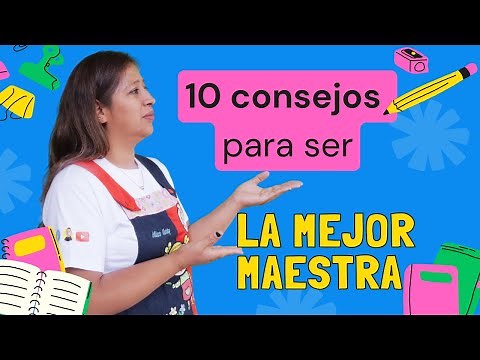 CÓMO ser la MEJOR MAESTRA de EDUCACIÓN INICIAL 😍10 Consejos