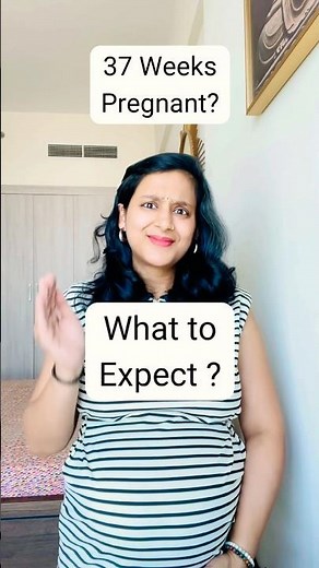 37 Weeks Pregnant: What to Expect SHORT 174