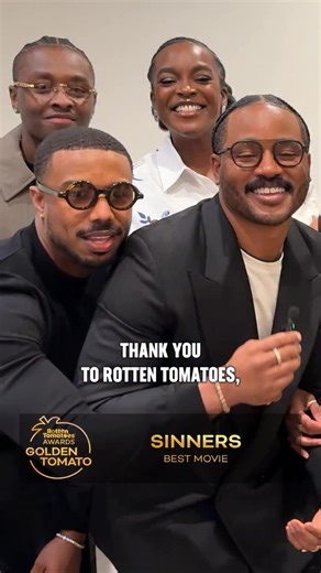 Ryan Coogler, Michael B. Jordan, and the #Sinners team thanks the critics and fans for their Rotten Tomatoes Award win for Best Movie of 2025! | Rotten Tomatoes