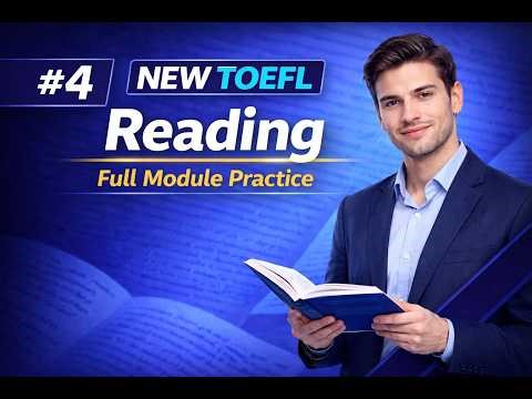 NEW TOEFL Reading Full Module Practice #4｜新形式 完全模試（2026対応）