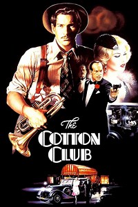 The Cotton Club Summary, Trailer, Cast, Where to Watch and More