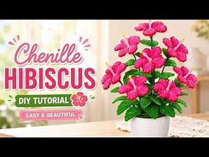 🌺 DIY Chenille Stem Hibiscus Flowers | Easy & Beautiful Pipe Cleaner Flower Tutorial ✨