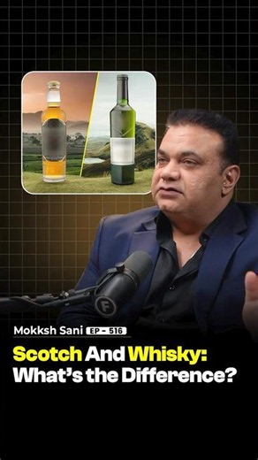 Why Scotch Is Different from Whisky - Mokksh Sani | Raj Shamani #shorts
