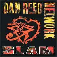 Slam / Dan Reed Network (1989) : メロディアス・ハードロック名盤探訪 別館