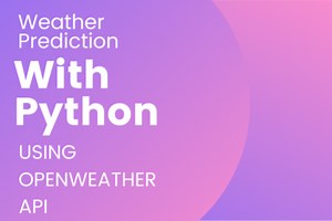 Weather Prediction with Python using OWM API