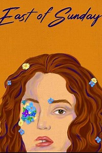 East of Sunday - Movie