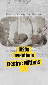 1920s Inventions: Electric Mittens #1920s #weirdhistory #inventions #science